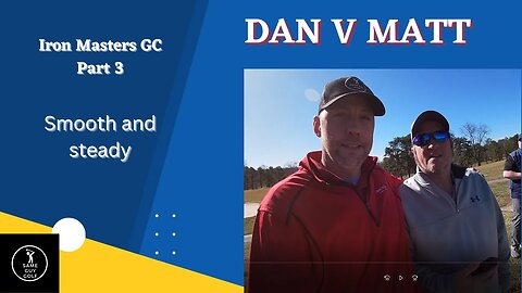 Dan v Matt Iron Masters Part 3 2023