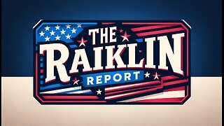 🚨The Raiklin Report🚨 Live on worldviewtube.com | 4-4:30 EST