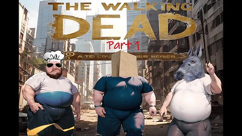 3 Drunks Survive The Zombie Apocalypse Telltale The Walking Dead Part 1