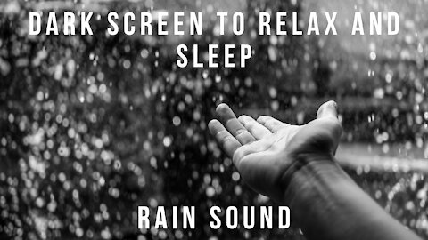 Rain Sound to Sleep and Relax - 1 HOUR 🌧 Black Screen for better comfort