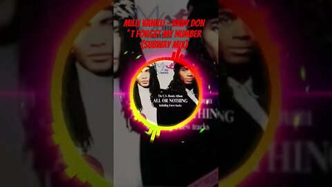 Milli Vanilli - Baby Don´t Forget My Number (Subway Mix)