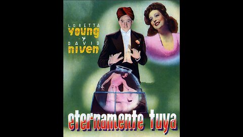 ETERNAMENTE TUYA (1939) Loretta Young, David Niven y Hugh Herbert | Comedia, Drama | Blanco y negro