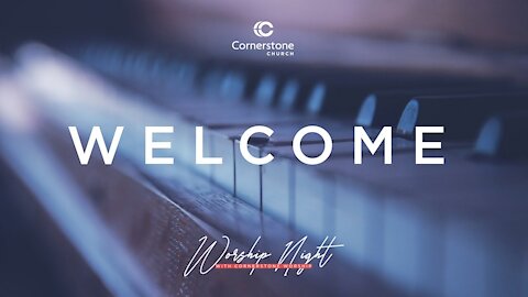 Cornerstone Worship LIVE - Wednesday April 22nd, 2020