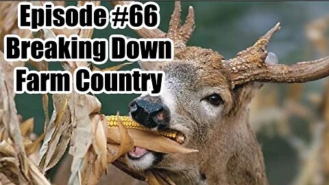 Episode #66 - Breaking Down Farm Country