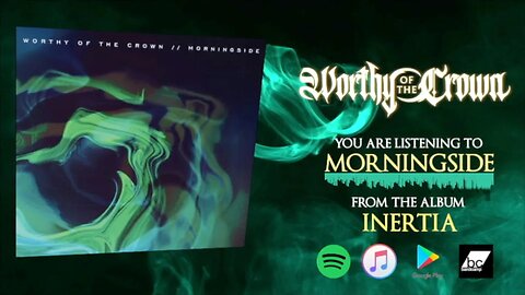 WORTHY OF THE CROWN - Morningside [Album Artwork Video]