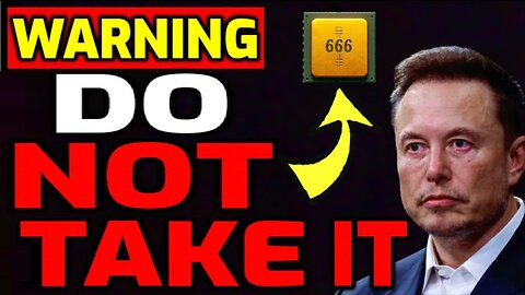 ❗WATCH OUT❗ ELON MUSK JUST WARNED US - MARK OF THE BEAST COMING VERY SOON!