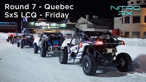 2023 Nitro RX Quebec | SxS LCQ - Friday