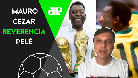 "Pelé vai ALÉM do Futebol" Mauro Cezar Pereira EXALTA Rei Pelé!