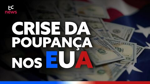 Crise da Poupança nos EUA: Impacto na Inflação e Empregos | Análise Financeira Profunda