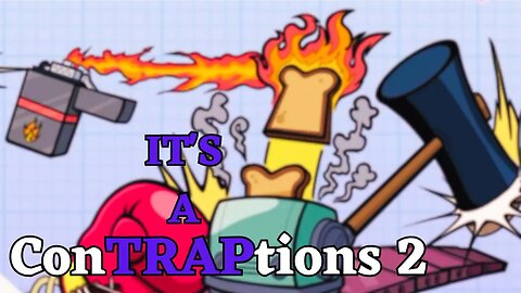 They Burnt The Toast On This One! | Contraptions 2 Review