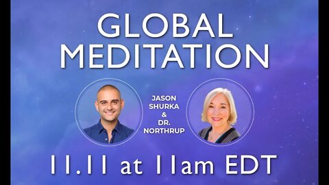 LIVE Global Meditation 11/11 w/ Dr. Northrup | RAYS OF LIGHT Release