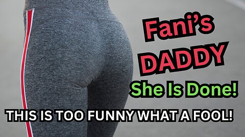 Fani's Daddy