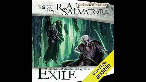 the dark elf trilogy, 2, exile, audiobook, r a salvatore,