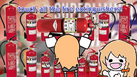 vtuber Elena Yunagi touch all the fire extinguisher! - SuperLiminal