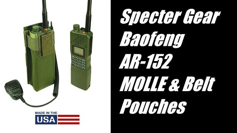 Specter Gear Baofeng AR-152 MOLLE & Belt Mounted Pouches