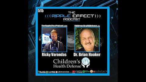 The Vaccine Agenda | Dr. Brian Hooker | Ripple Effect Podcast #515