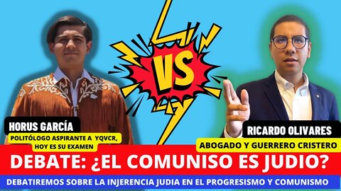 DEBATE: ¿EL COMUNISMO ES JUDIO? ¿ES EL PROGRESISMO Y EL COMUNISMO UNA CONSPIRACION JUDIO Y SIONISTA?