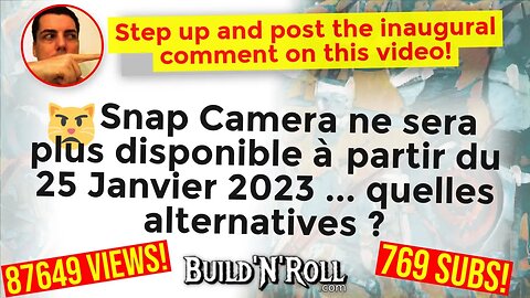 😾 Snap Camera ne sera plus disponible à partir du 25 Janvier 2023 ... quelles alternatives ?