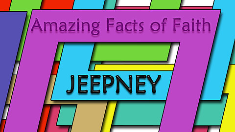 Amazing Facts Of Faith ~ Jeepney