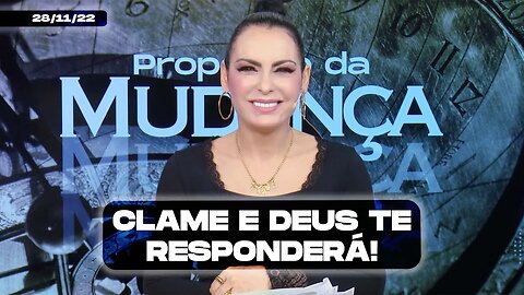 Clame e Deus te responderá! || Mudança de Vida Hoje