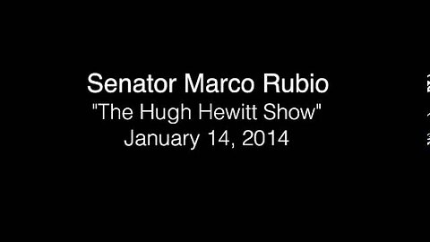 Senator Rubio Discusses His Legislation to Prevent ObamaCare Bailout With Hugh Hewitt