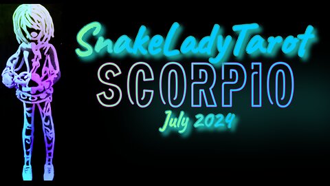 Scorpio ♏ Full Reading July 2024