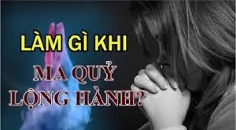 Làm gì khi ma quỷ lộng hành? | Tinh Hoa TV