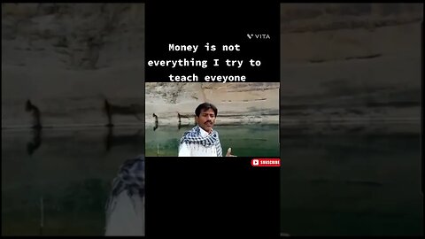 Money is not everything I try to teach everyone