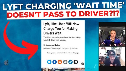 Lyft Now Charging Passengers 'Wait Time' But NOT Passing That To Drivers?!