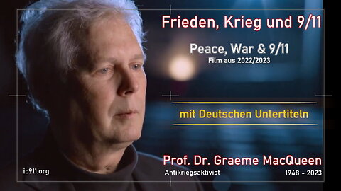 Frieden, Krieg und der 11. September 2001 - Graeme MacQueen (Deutsche Untertitel)