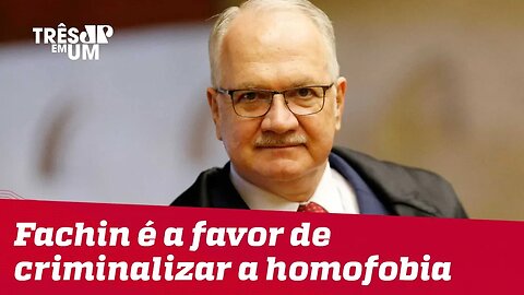 Ministro Luiz Edson Fachin vota por enquadrar homofobia como crime de racismo