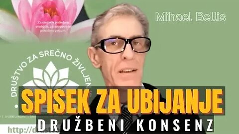 SPISEK ZA UBIJANJE IN DRUŽBENI KONSENZ Mihael Be