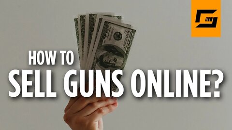 How To Sell Guns Online?