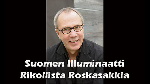 Markus Haikara #25 - Suomen Illuminaatti Rikollista Roskasakkia