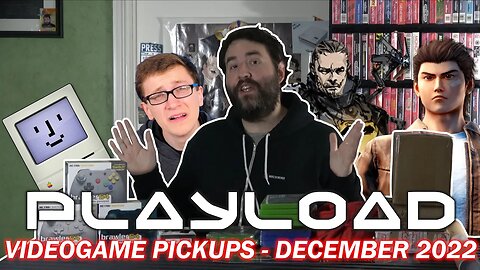 PlayLoad - Videogame Pickups December 2022 - Adam Koralik