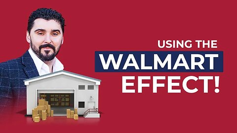 How You Can Use the WALMART Effect in Self-Storage Investing