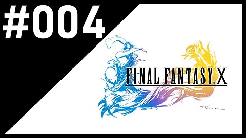 BLITZBALL TIME | Final Fantasy X | #004