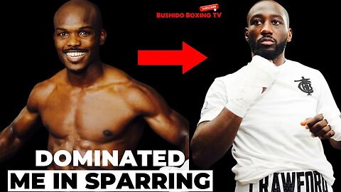 "He Dominated Me When I Was Sending Guys Home!"~ Tim Bradley on First Sparring Terence Crawford