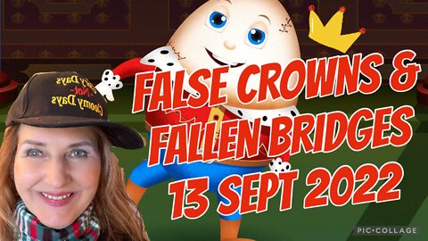 FALSE CROWNS & FALLEN BRIDGES/ prophetic word/13 Sept 2022/We SING it forth🎶