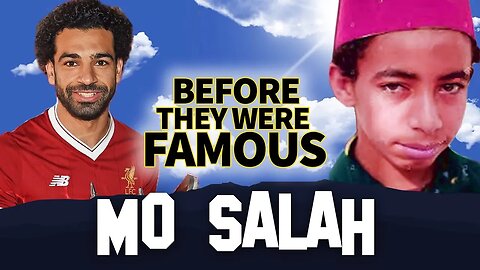 MO SALAH | Before They Were Famous | FIFA World Cup