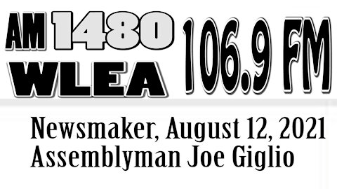 Newsmaker, August 12, 2021, Assemblyman Joe Giglio