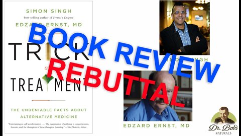 REBUTTAL: Book Review of "Trick or Treatment" - Alternative Medicine On Trial