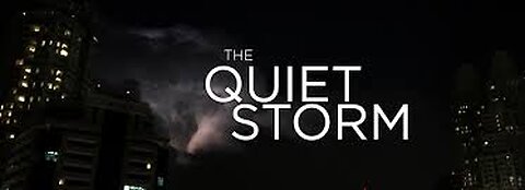 The Quiet Storm