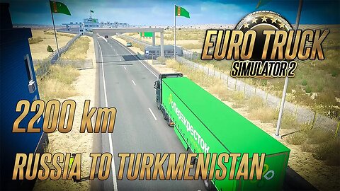 Russia to Turkmenistan - Volvo FH16 2020 mod ETS2 1.46 Promods | Euro Truck Simulator 2 Gameplay G29