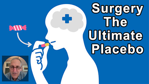 Why Surgery Is The Ultimate Placebo - Ian Harris, MD