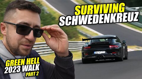 Surviving Infamous Schwedenkreuz / Nürburgring Track Walk pt2.