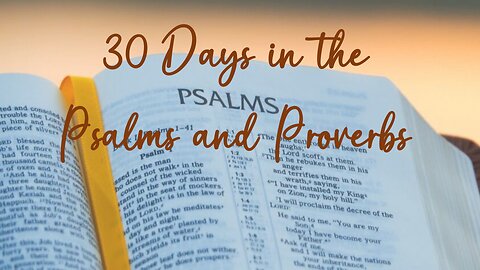 30 Days in the Psalms & Proverbs Bible Plan - Day 6 - Faithfulness of God