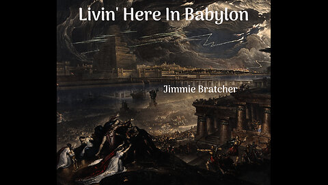 Livin' Here In Babylon - Jimmie Bratcher