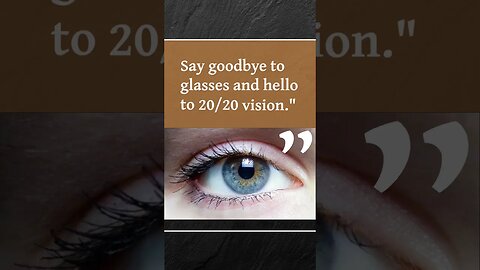 Tired of wearing glasses or contacts Learn how to restore eye sight