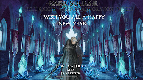 Dark Souls 3 EKWRP NG+7 NEW YEAR SPECIAL